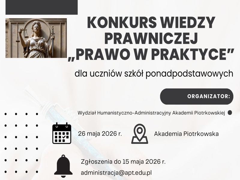 Zdjęcie prezentujące - Konkurs Wiedzy Prawniczej Akademii Piotrkowskiej „Prawo w Praktyce”