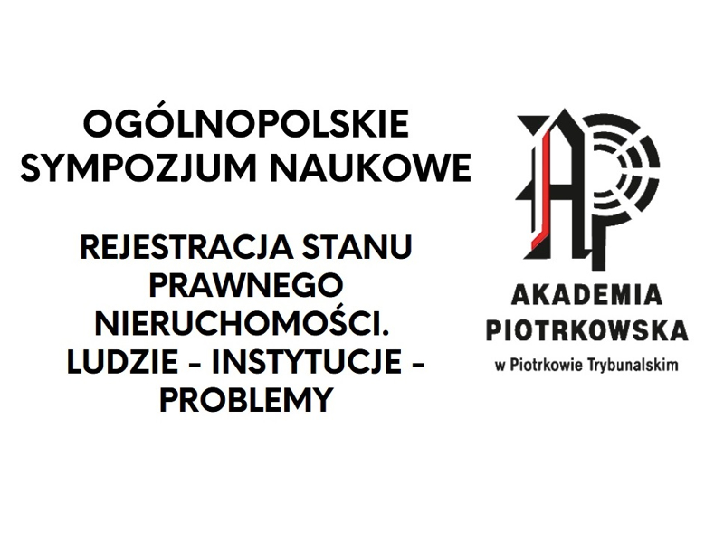 Zdjęcie prezentujące - Sympozjum Naukowe „Rejestracja stanu prawnego nieruchomości. Ludzie-Instytucje-Problemy”